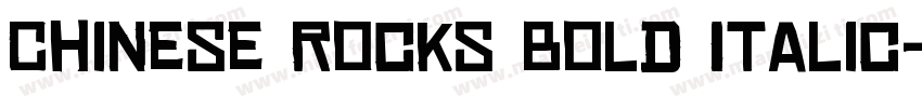 Chinese Rocks Bold Italic字体转换